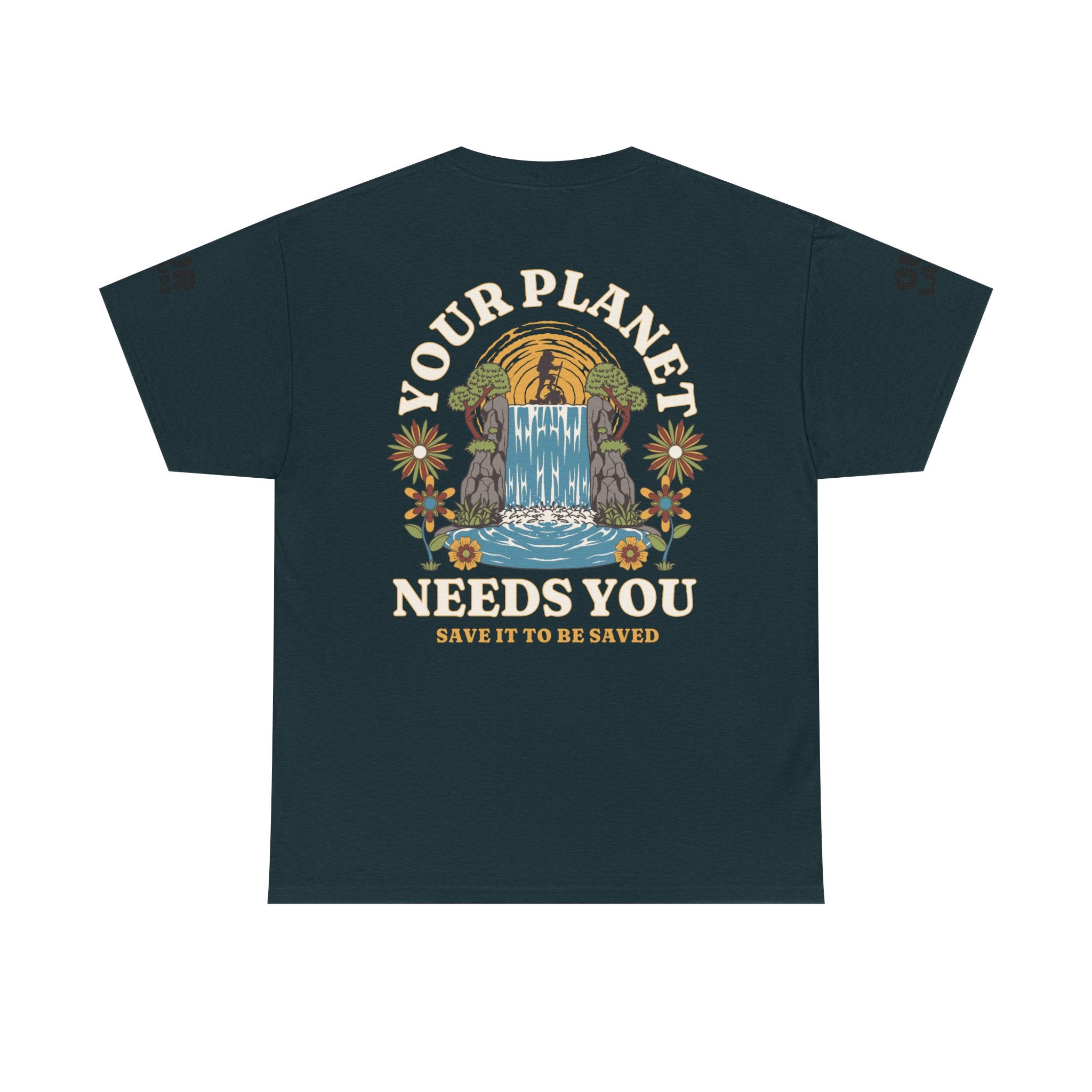 Your Planet NEEDS You.