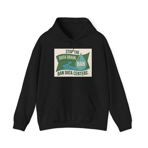 Ban the Drain HOODIE!
